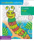 Image for Zendoodle Coloring: Cuddle Bugs : Cute Critters to Color and Display