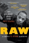 Image for Raw : My Journey into the Wu-Tang