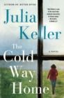 Image for Cold Way Home: A Novel