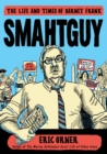 Image for Smahtguy : The Life and Times of Barney Frank