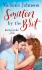 Image for Smitten By the Brit: A Sometimes in Love Novel