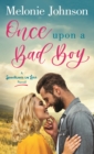 Image for Once Upon a Bad Boy: A Sometimes in Love Novel