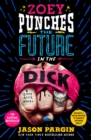 Image for Zoey Punches the Future in the Dick: A Novel