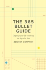 Image for 365 Bullet Guide: Organize Your Life Creatively, One Day at a Time