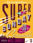 Image for The New York Times Super Sunday Crosswords Volume 3 : 50 Sunday Puzzles