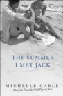 Image for The summer I met jack  : a novel