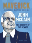 Image for Maverick  : aun unauthorized collection of wisdom from John McCain, the sheriff of the senate