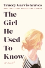 Image for The Girl He Used to Know : A Novel