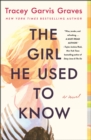 Image for Girl He Used to Know: A Novel