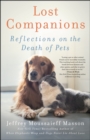 Image for Lost Companions: Reflections on the Death of Pets