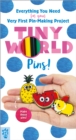 Image for Tiny World: Pins! - Kit : Everything You Need for Your Very First Pin-Making Project