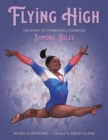 Image for Flying high  : the story of gymnastics champion Simone Biles