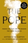 Image for The Pope : Francis, Benedict, and the Decision That Shook the World