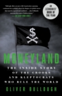 Image for Moneyland: the inside story of the crooks and kleptocrats who rule the world
