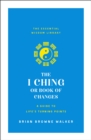 Image for The I Ching or Book of Changes: A Guide to Life&#39;s Turning Points
