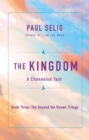 Image for The kingdom  : a channeled text