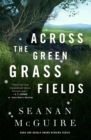 Image for Across The Green Grass Fields
