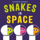 Image for Snakes in Space