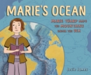 Image for Marie&#39;s ocean  : Marie Tharp maps the mountains under the sea