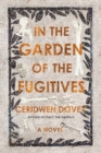 Image for In the Garden of the Fugitives : A Novel