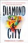 Image for Diamond City: A Novel