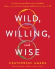 Image for Wild, Willing, and Wise