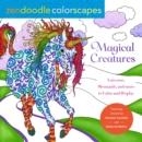 Image for Zendoodle Colorscapes: Magical Creatures : Unicorns, Mermaids, and More to Color and Display