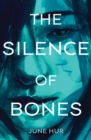 Image for The silence of bones