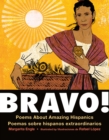 Image for Bravo! (Bilingual board book - Spanish edition) : Poems About Amazing Hispanics / Poemas sobre Hispanos Extraordinarios