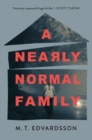Image for A Nearly Normal Family : A Novel