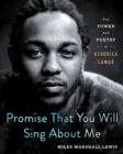 Image for Promise That You Will Sing About Me: The Power and Poetry of Kendrick Lamar