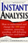 Image for Instant Analysis: How to Understand and Change the 100 Most Common, Annoying, Puzzling, Self-defeating Behaviors and Habits