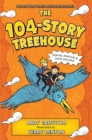 Image for The 104-Story Treehouse : Dental Dramas &amp; Jokes Galore!