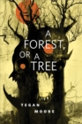 Image for Forest, Or a Tree: A Tor.com Original