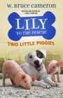 Image for Lily to the Rescue: Two Little Piggies