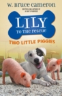 Image for Lily to the Rescue: Two Little Piggies
