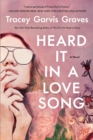 Image for Heard It in a Love Song: A Novel