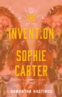 Image for The Invention of Sophie Carter
