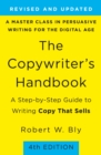 Image for The copywriter&#39;s handbook: a step-by-step guide to writing copy that sells