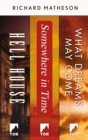 Image for Richard Matheson Collection: Hell House, Somewhere in Time, What Dreams May Come