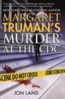 Image for Margaret Truman&#39;s Murder at the CDC : A Capital Crimes Novel