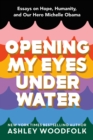 Image for Opening My Eyes Underwater