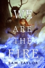 Image for We Are the Fire