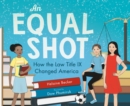 Image for An Equal Shot : How the Law Title IX Changed America