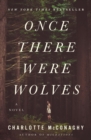 Image for Once There Were Wolves : A Novel