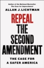Image for Repeal the Second Amendment