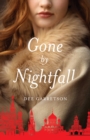 Image for Gone By Nightfall