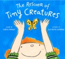 Image for The Rescuer of Tiny Creatures