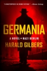 Image for Germania: A Novel of Nazi Berlin