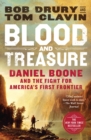 Image for Blood and Treasure: Daniel Boone and the Fight for America&#39;s First Frontier